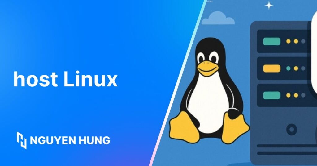 Hướng dẫn dùng lệnh host Linux để kiểm tra và truy vấn DNS nhanh chóng