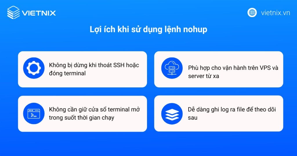 Lợi ích khi sử dụng lệnh nohup