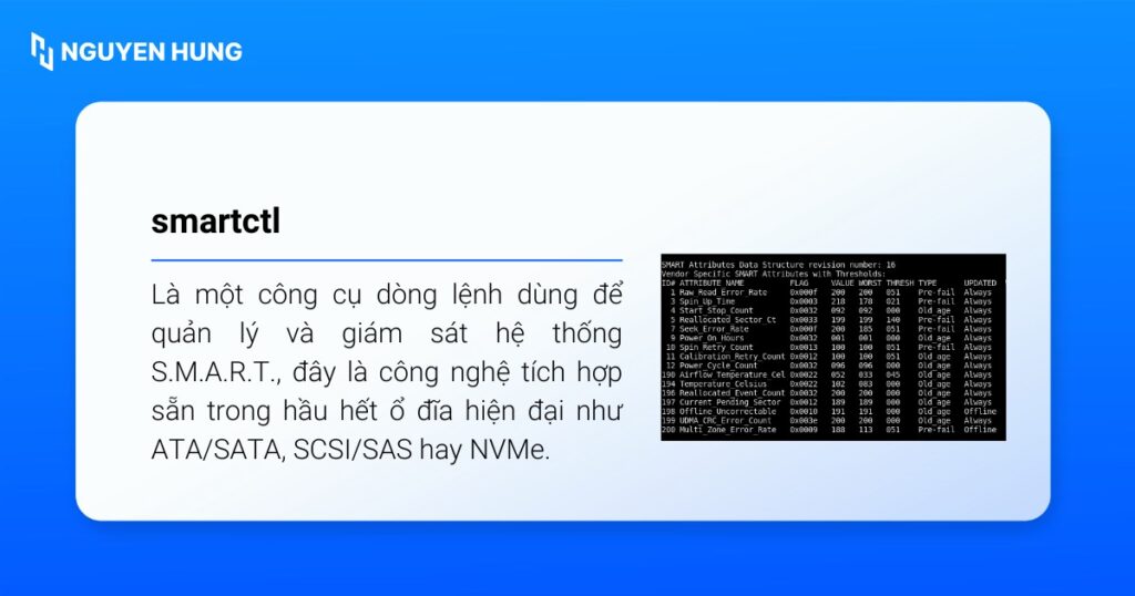 smartctl là một công cụ dòng lệnh dùng để quản lý và giám sát hệ thống S.M.A.R.T.