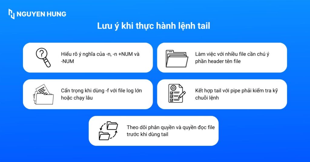 Lưu ý khi thực hành lệnh tail