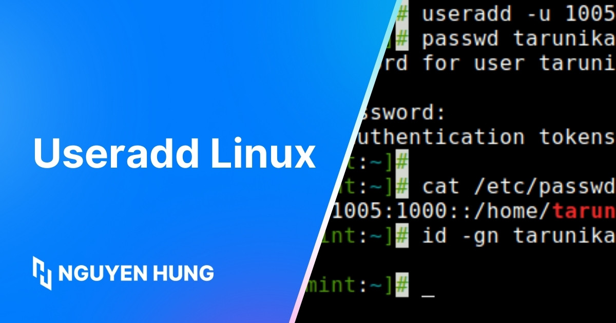 Sử dụng lệnh useradd Linux để tạo tài khoản người dùng mới