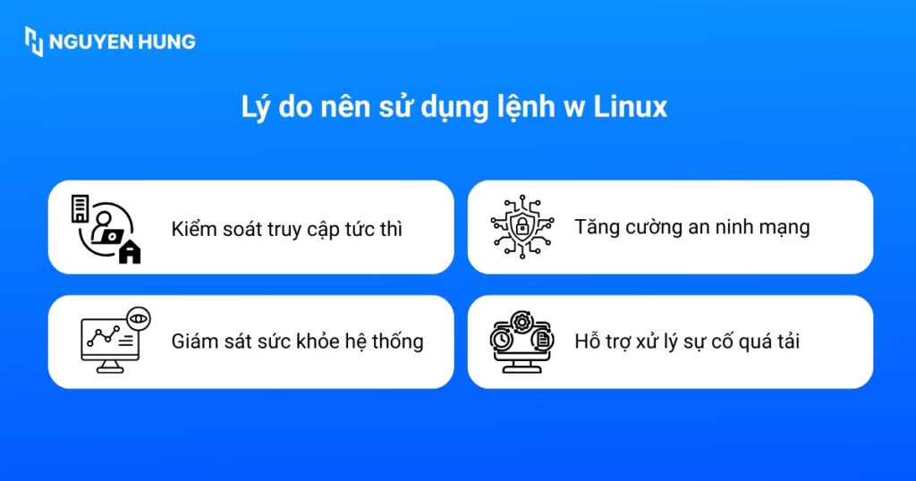 Lý do nên sử dụng lệnh w Linux