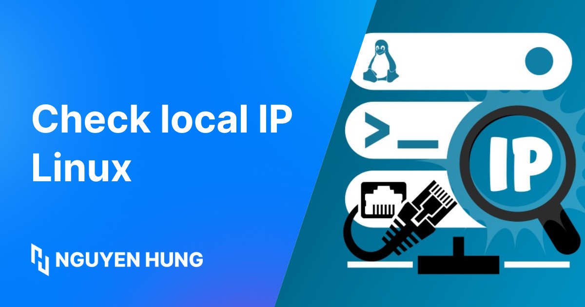 7 cách check local IP Linux trên Debian/Ubuntu