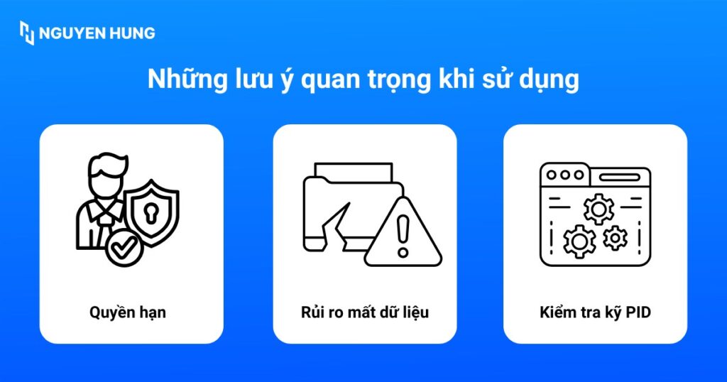 Những lưu ý quan trọng khi sử dụng lệnh kill