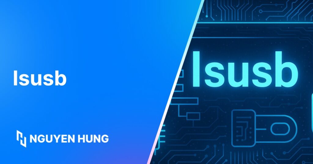 Cách sử dụng lệnh lsusb trong Linux để kiểm tra thiết bị USB chi tiết