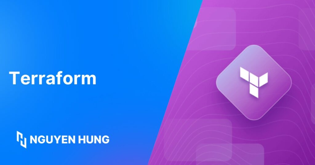 Terraform là gì? Hướng dẫn sử dụng Terraform trên Linux