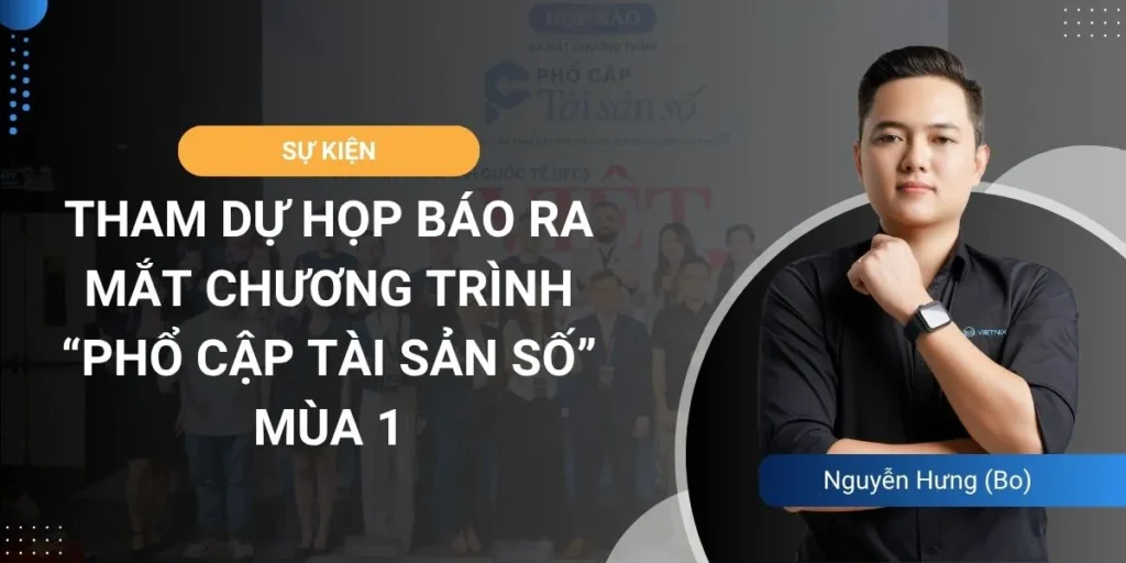 Tham dự họp báo ra mắt chương trình “Phổ cập tài sản số” Mùa 1