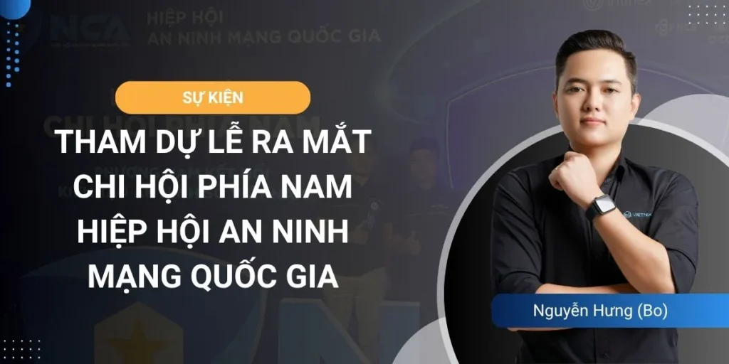 Cùng Chống Lừa Đảo tham dự lễ ra mắt Chi hội phía Nam - Hiệp hội An ninh mạng Quốc gia