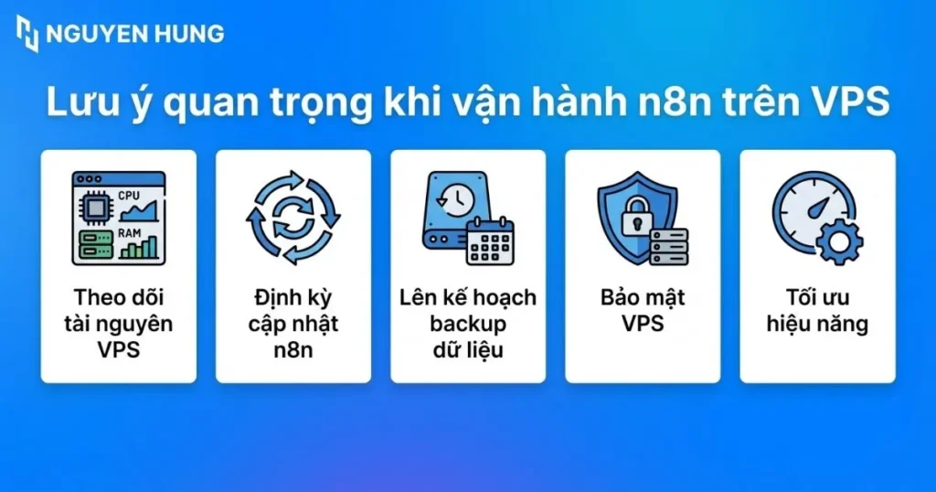 Những lưu ý quan trọng khi vận hành n8n trên VPS