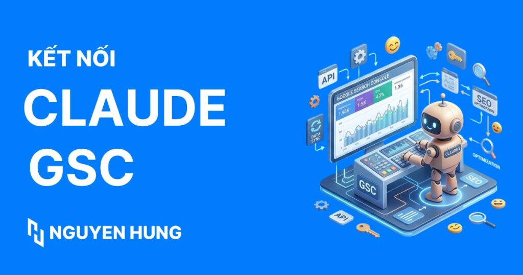 Kết nối Claude Google Search Console (GSC)